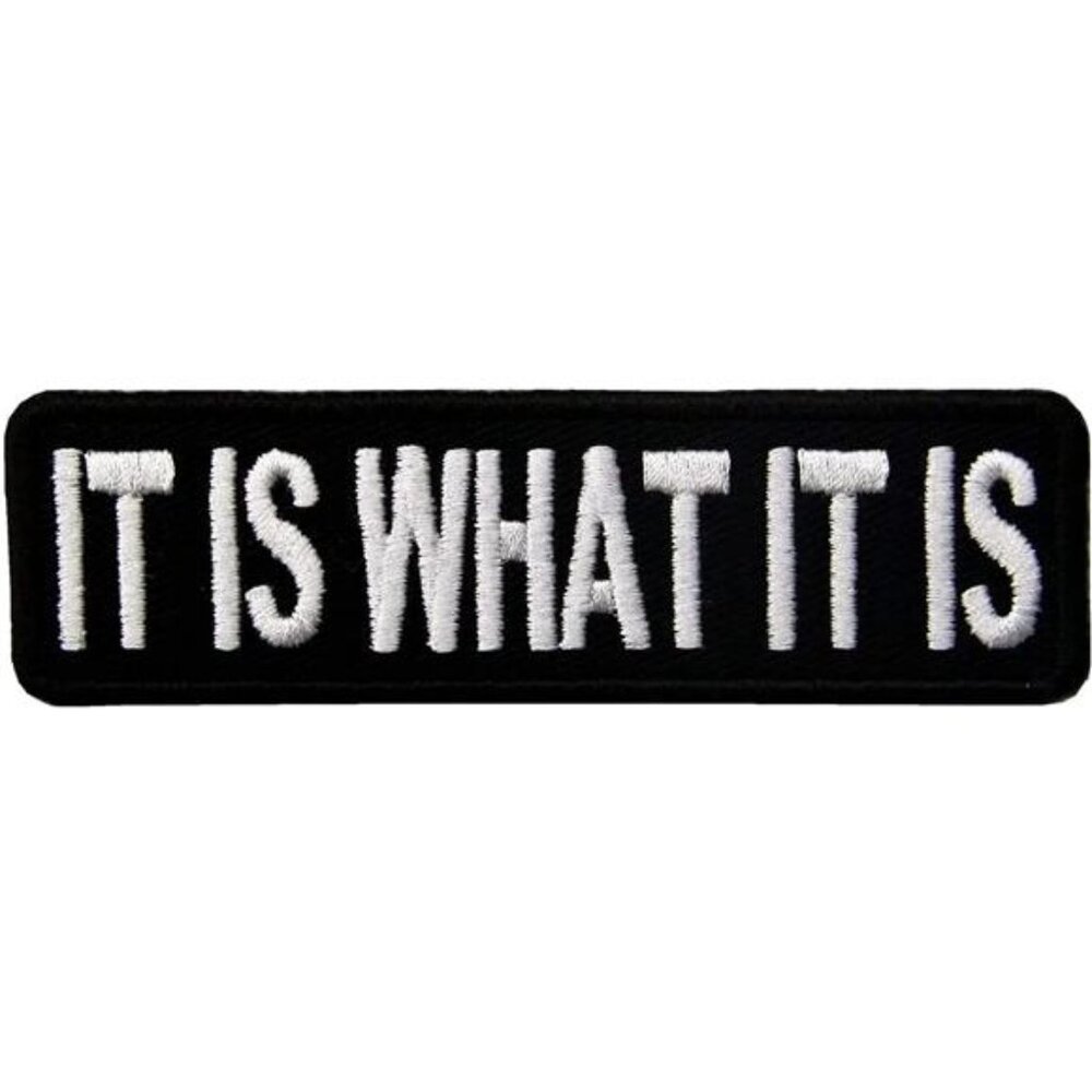 Morale Tactical Iron On It Is What It Is Patch, Sewing Diy Patch, Embroidered
